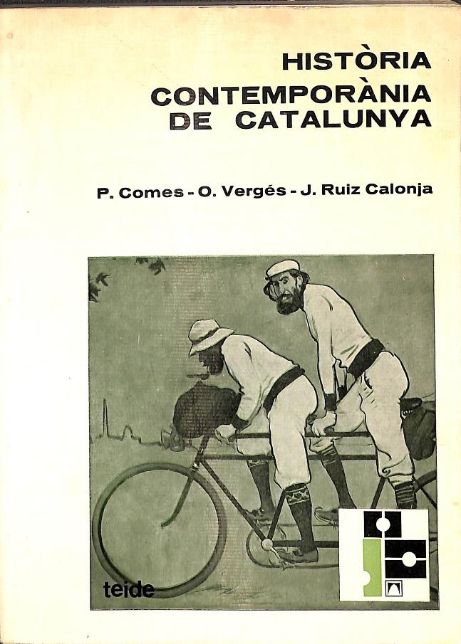HISTÒRIA CONTEMPORÀNIA DE CATALUNYA - (CATALÁN) | 0 | VERGÉS, ORIOL