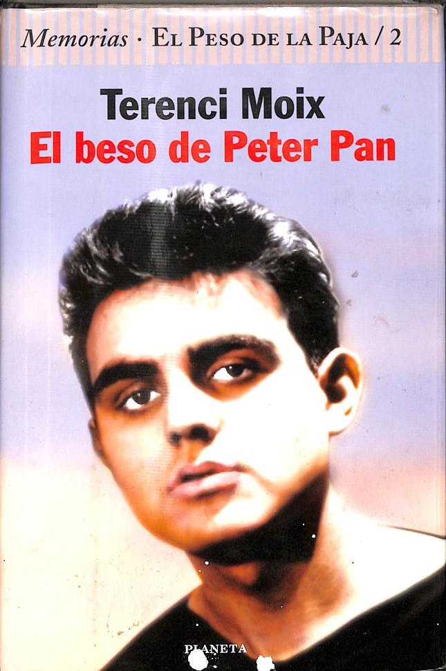 EL  BESO DE PETER PAN | 9788408024569 | MOIX, TERENCI