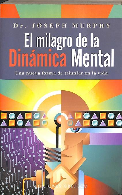 EL MILAGRO DE LA DINAMICA MENTAL | DR. JOSEPH MURPHI