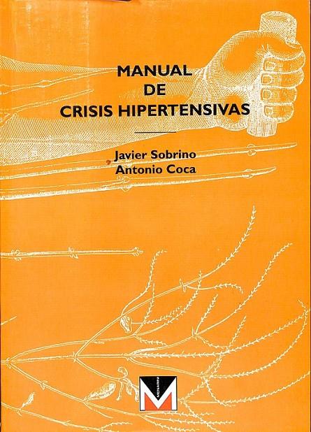 MANUAL DE CRISIS HIPERTENSIVAS | JAVIER SOBRINO ANTONIO COCA