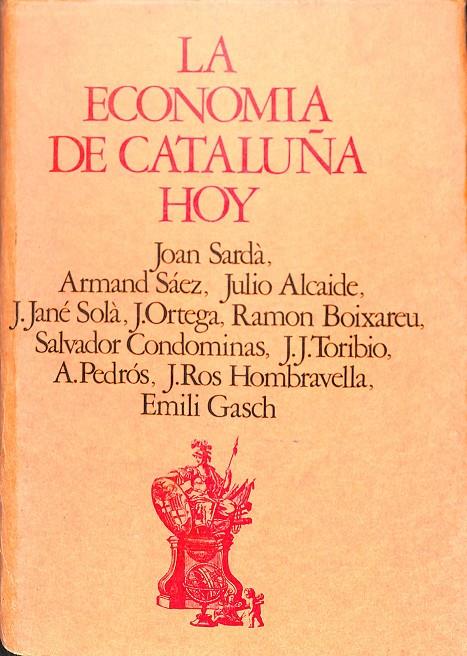 LA ECONOMÍA DE CATALUÑA HOY | JOAN SARDÀ, ARMAND SÁEZ, JULIO ALCAIDE...