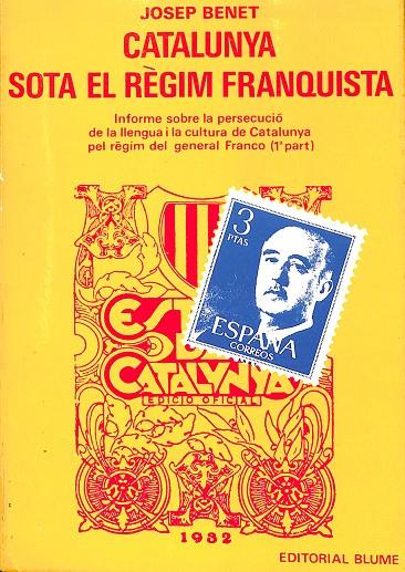 CATALUNYA SOTA EL RÈGIM FRANQUUISTA (CATALÁN) | JOSEP BENET