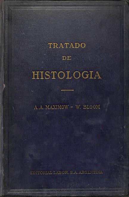 TRATADO DE HISTOLOGÍA | A.A.MAXIMOW - W.BLOOM