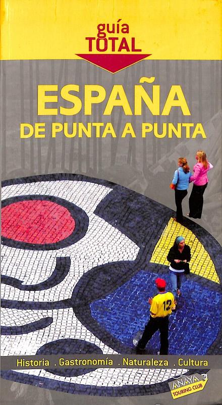ESPAÑA DE PUNTA A PUNTA | 9788497765602 | ARJONA, RAFAEL
