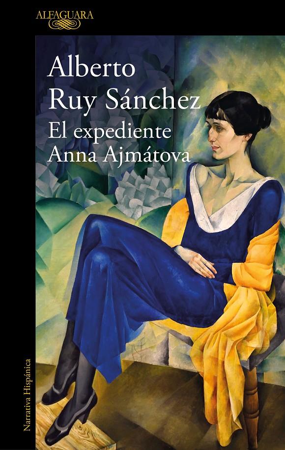 EL EXPEDIENTE ANNA AJMÁTOVA | RUY SÁNCHEZ, ALBERTO