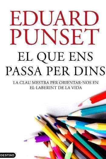 EL QUE ENS PASSA PER DINS (CATALÁN) | PUNSET, EDUARDO