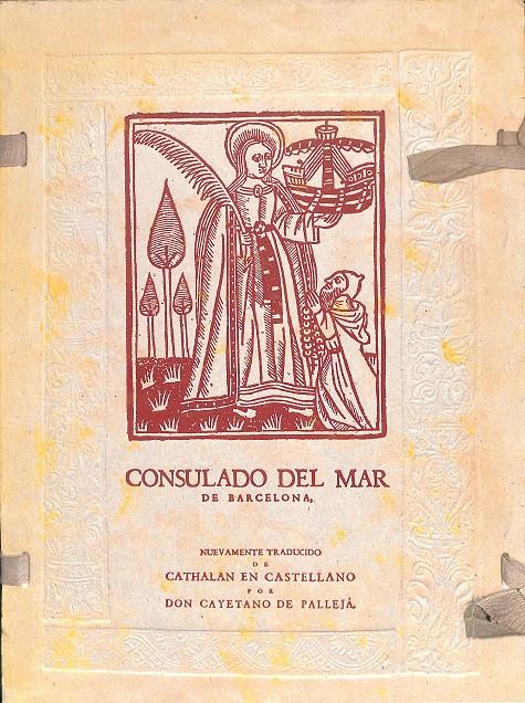 CONSULADO DEL MAR DE BARCELONA (EDICIÓN FACSÍMIL). (DESCATALOGADO) | DON CAYETANO DE PALLEJÀ
