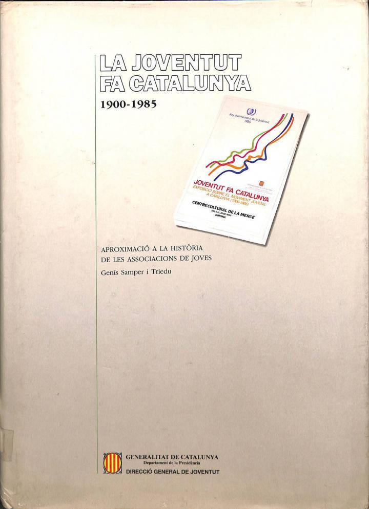 JOVENTUT FA CATALUNYA: 1900 - 1985 (CATALÁN). | 9788439308706 | GENIS SAMPER I TRIEDU