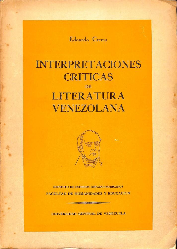 INTERPRETACIONES CRITICAS DE LITERATURA VENEZOLANA  | EDOARDO CREMA