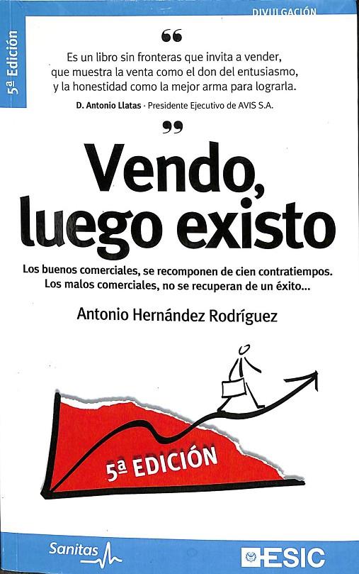 VENDO, LUEGO EXISTO | HERNÁNDEZ RODRÍGUEZ, ANTONIO