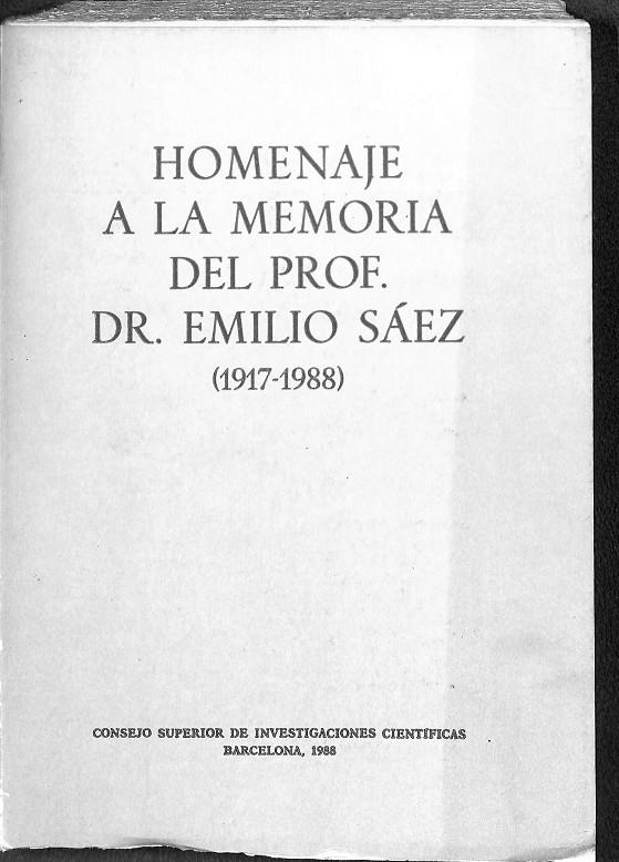 HOMENAJE A LA MEDMORIA DEL PROFESOR DR. EMILIO SÁEZ (1927-19889 | AUTORES VARIOS
