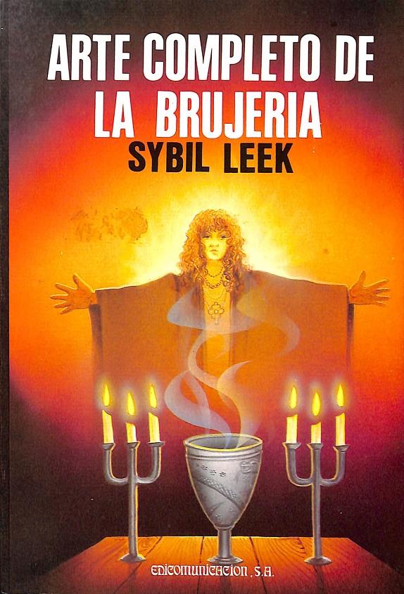 ARTE COMPLETO DE LA BRUJERIA  | SYBIL LEEK