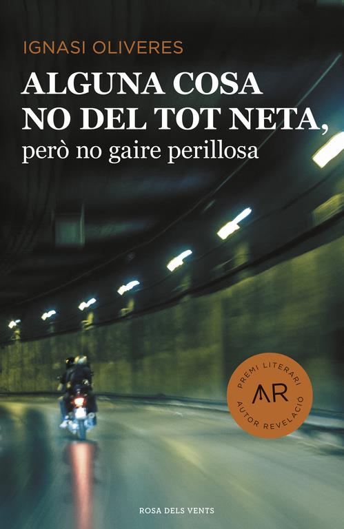 ALGUNA COSA NO DEL TOT NETA, PERÒ NO GAIRE PERILLOSA  (CATALÁN) | 9788416430406 | OLIVERES, IGNASI