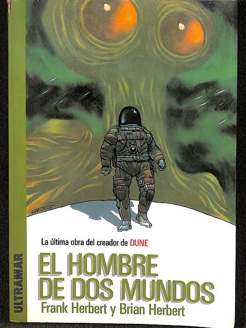 EL HOMBRE DE DOS MUNDOS | FRANK HERBERT Y BRIAN HERBERT