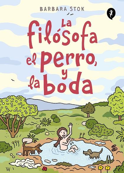 LA FILÓSOFA EL PERRO Y LA BODA | STOK, BARBARA