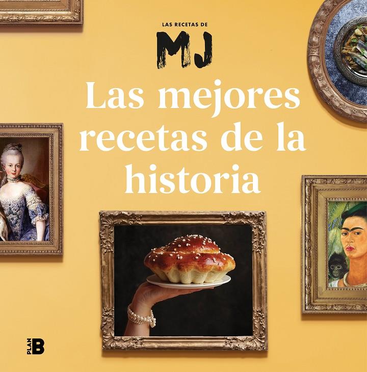 LAS MEJORES RECETAS DE LA HISTORIA | MARTÍNEZ (LAS RECETAS DE MJ), MARÍA JOSÉ