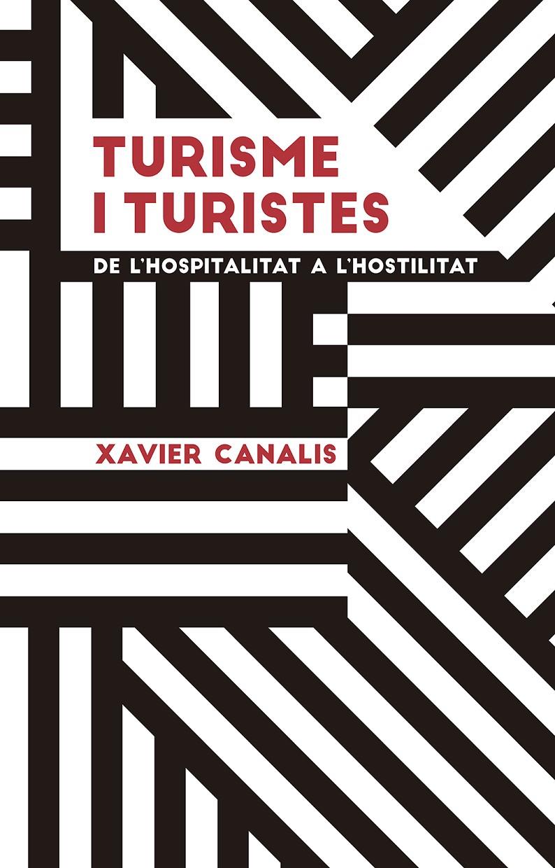 TURISME I TURISTES (CATALÁN) | 9788491910695 | CANALIS NIETO, XAVIER