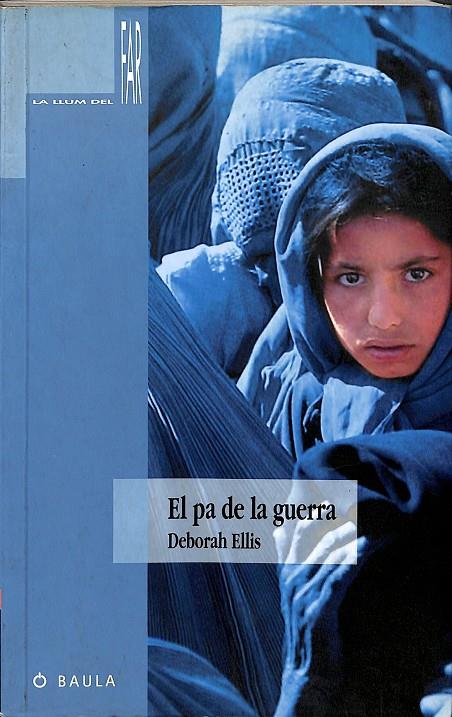 EL PA DE LA GUERRA (CATALÁN) | ELLIS, DEBORAH