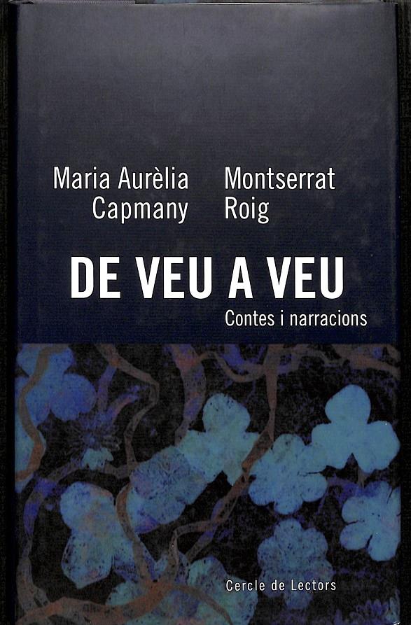 DE VEU A VEU (CATALÁN) | MARIA AURÈLIA CAPMANY/MONTSERRAT ROIG