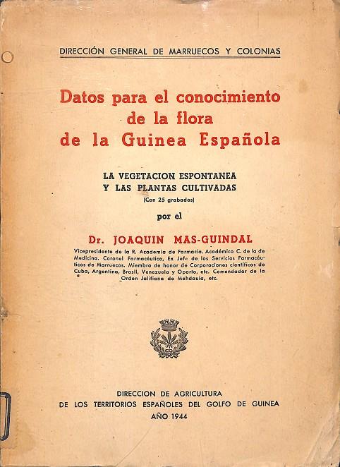 DATOS PARA EL CONOCIMIENTO DE LA FLORA DE LA GUINEA ESPAÑOLA | DR. JOAQUIUN MAS-GUINDAL