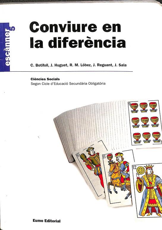 CONVIURE EN LA DIFERÈNCIA (CATALÁN) | JOSEP HUGUET BIOSCA/BOTIFOLL I BENASAT, CARME/M. LÓBEZ I ROSSELL, ROSA/REGUANT I AGUT, JOSEP/SALA I 