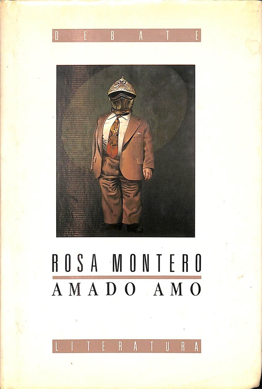 AMADO AMO (COLECCIÓN LITERATURA) | 9788474442974 | MONTERO, ROSA