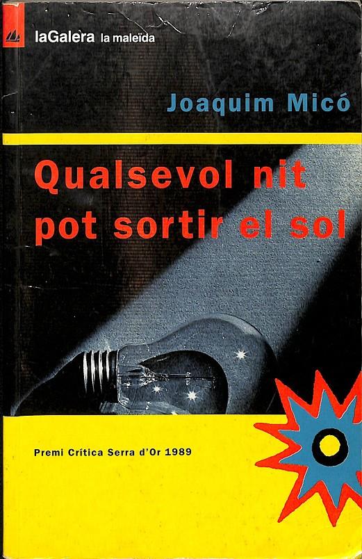 QUALSEVOL NIT POT SORTIR EL SOL (CATALÁN) | JOAQUIM MICÓ