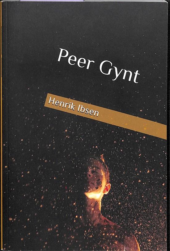 PEER GYNT | HENRIK IBSEN