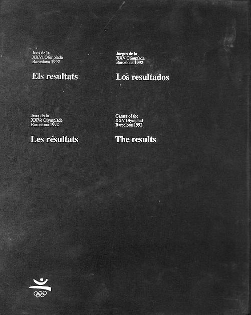 JUEGOS DE LA XXV OLIMPÍADA BARCELONA 1992 LOS RESULTADOS (CASTELLANO- CATALÁN - INGLÉS - FRANÇÉS) | V.V.A