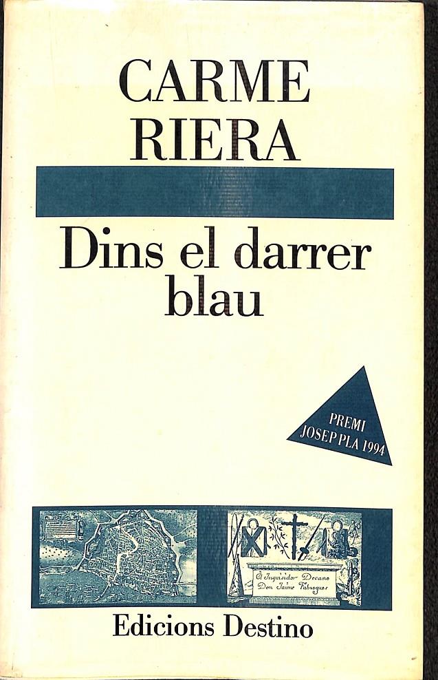 DINS EL DARRER BLAU - PREMI JOSEP PLA 1994 (CATALÁN) | 9788423323685 | RIERA, CARME