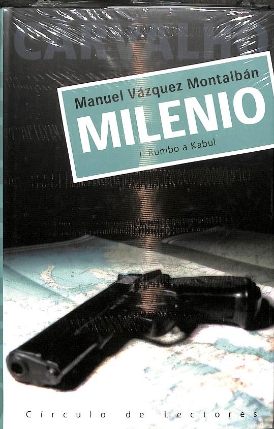 CARVALHO MILENIO I RUMBO A KABUL - (PRECINTADO) | 9788467206784 | MANUEL VÁZQUEZ MONTALBÁN