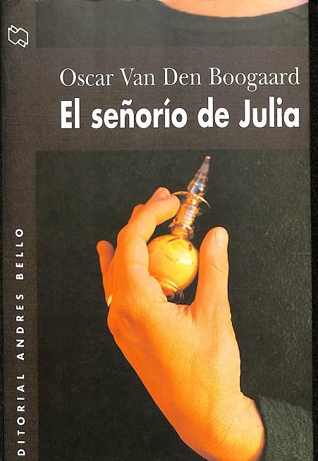 EL SEÑORIO DE JULIA | OSCAR VAN DEN BOOGAARD
