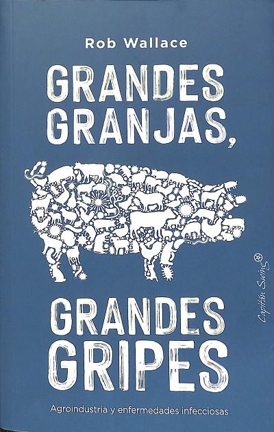 GRANDES GRANJAS GRANDES GRIPES | 9788412197969 | WALLACE, ROB
