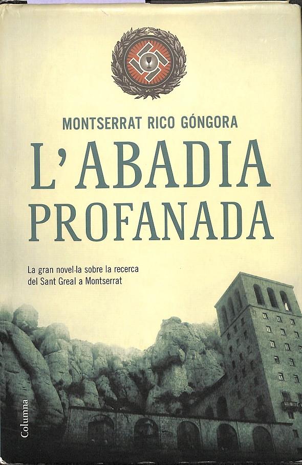 L'ABADIA PROFANADA (CATALÁN) | 9788466407861 | RICO GÓNGORA, MONTSERRAT