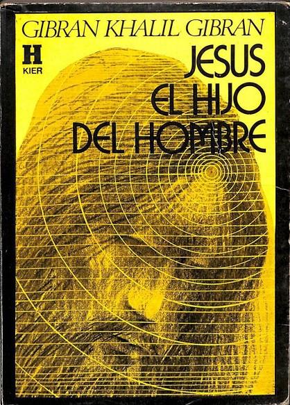 JESÚS EL HIJO DEL HOMBRE | GIBRAN KHALIL GIBRAN