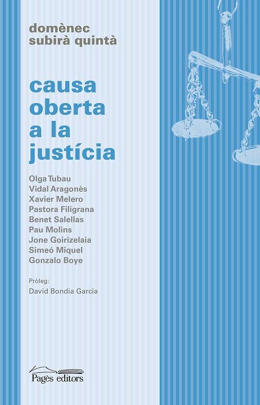 CAUSA OBERTA A LA JUSTÍCIA (CATALÁN) | SUBIRÀ QUINTÀ, DOMÈNEC
