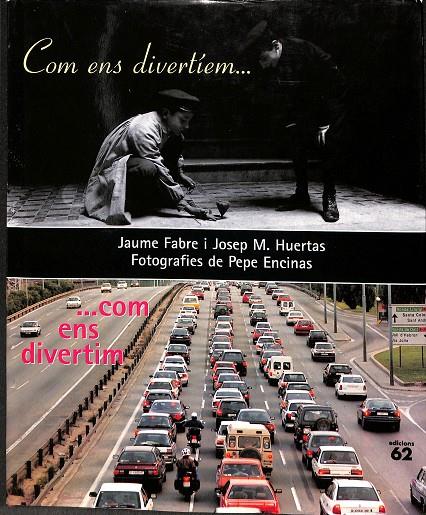COM ENS DIVERTÍEM... COM ENS DIVERTIM (CATALÁN) | HUERTAS CLAVERIA, JOSEP MARIA/FABRÉ FORNAGUERA, JAUME