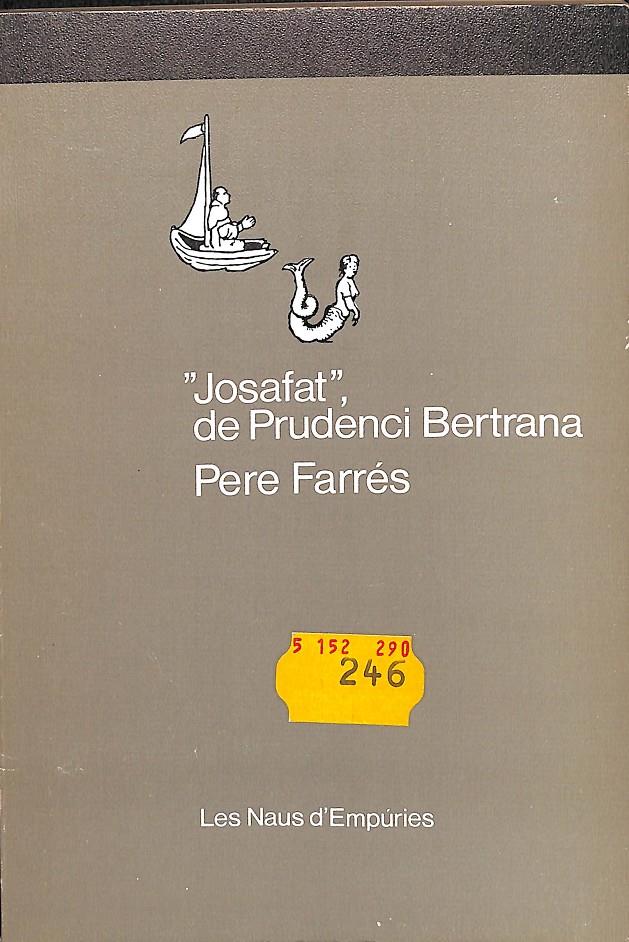JOSAFAT DE PRUDENCI BERTRANA (CATALÁN) | PERE FARRÉS