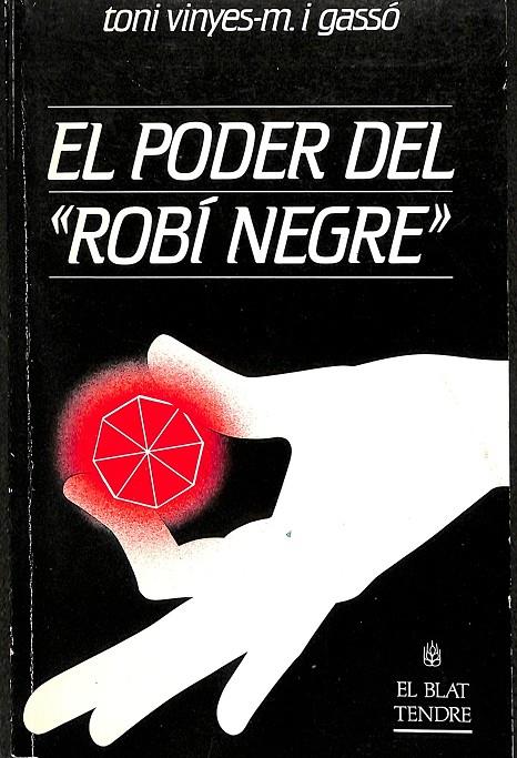 EL PODER DEL ROBÍ NEGRE (CATALÁN) | TINI VINYES - M .GASSÓ