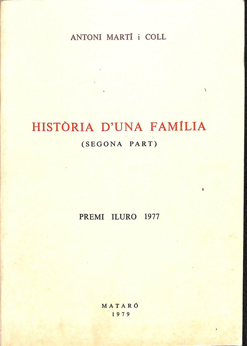 HISTÒRIA D'UNA FAMÍLIA (SEGONA PART) (CATALÁN) | ANTONI MARTÍ I COLL