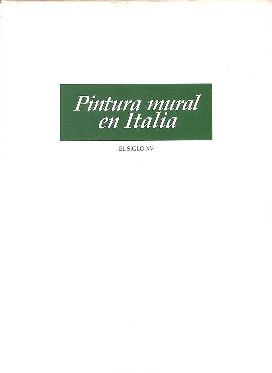 PINTURA MURAL EN ITALIA EL SIGLO XV | MINA GREGORI