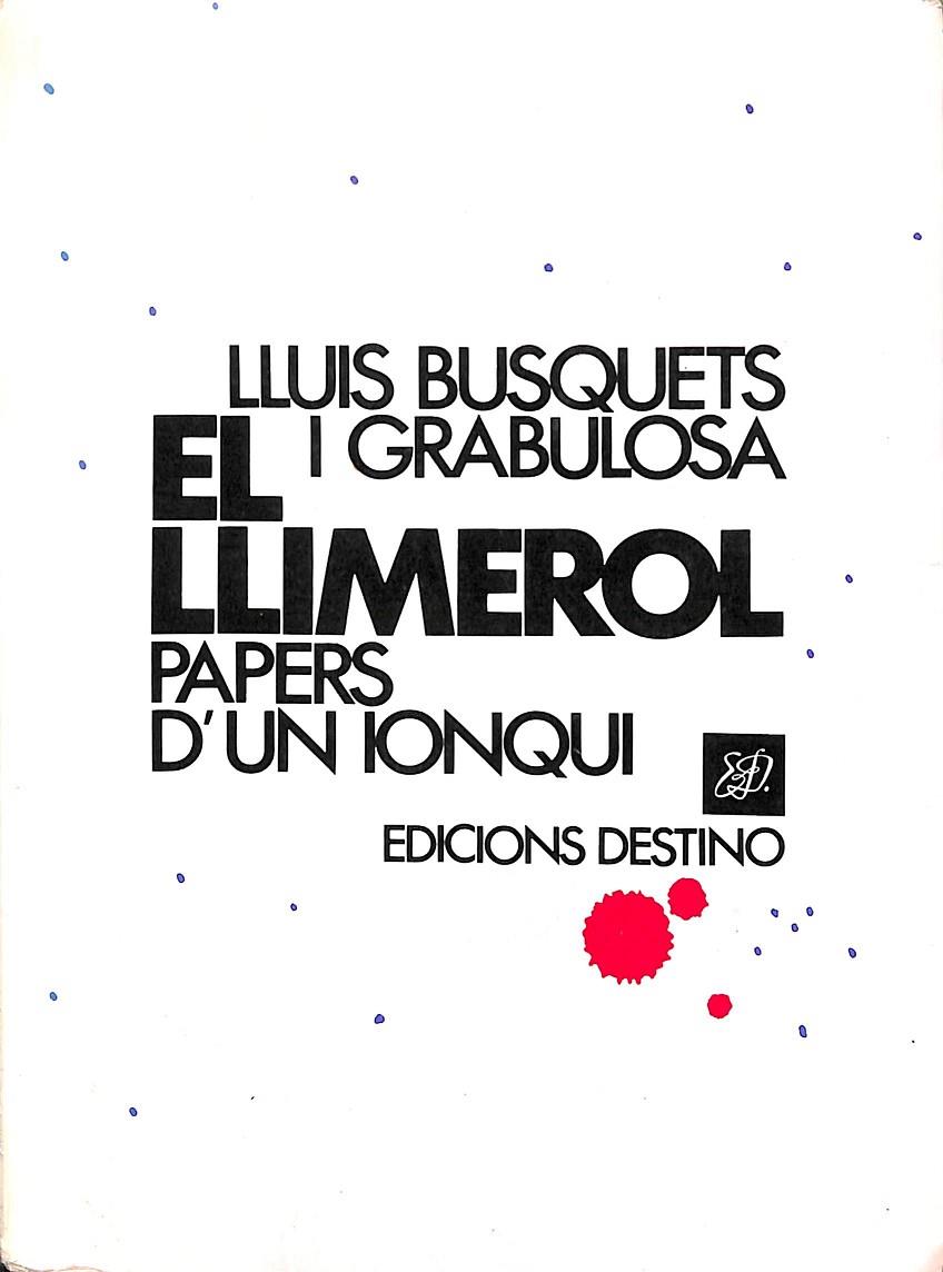 EL LLIMEROL (PAPERS D'UN IONQUI) (CATALÁN) | LLUIS BUSQUETS I GRABULOSA