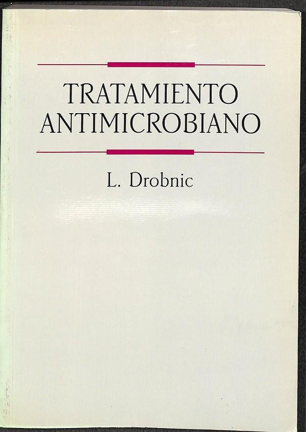 TRATAMIENTO ANTIMICROBIANO | DROBNIC, L.