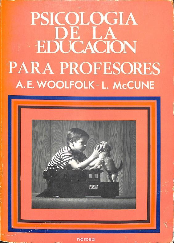 PSICOLOGÍA DE LA EDUCACIÓN PARA LOS PROFESORES | 0 | WOOLFOLK, ANITA / MAC CUNE, LORRAINE