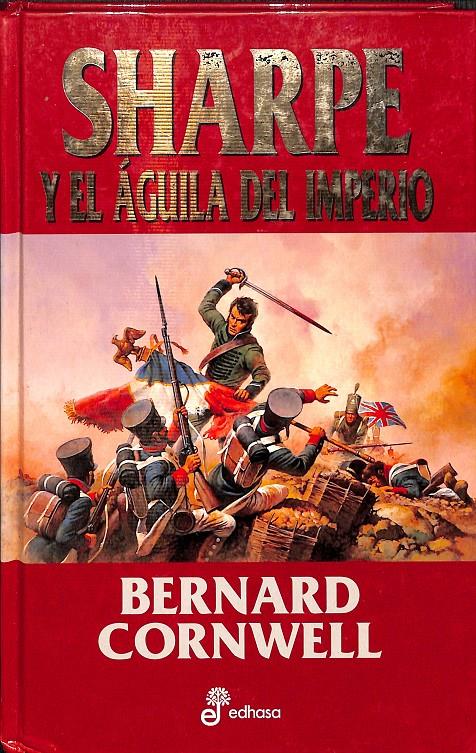 SHARPE Y EL AGUILA DEL IMPERIO VOLUMEN 1 | CORNWELL, BERNARD