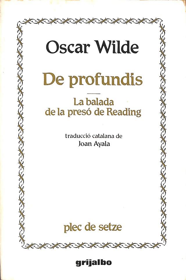 DE PRODUNDIS, LA BALADA DE LA PRESÓ DE READING (CATALÁN) | OSCAR WILDE.