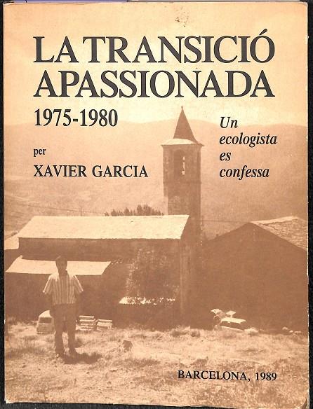 LA TRANSICIÓ APASSIONADA 1975-1980 (CATALÁN) | XAVIER GARCIA