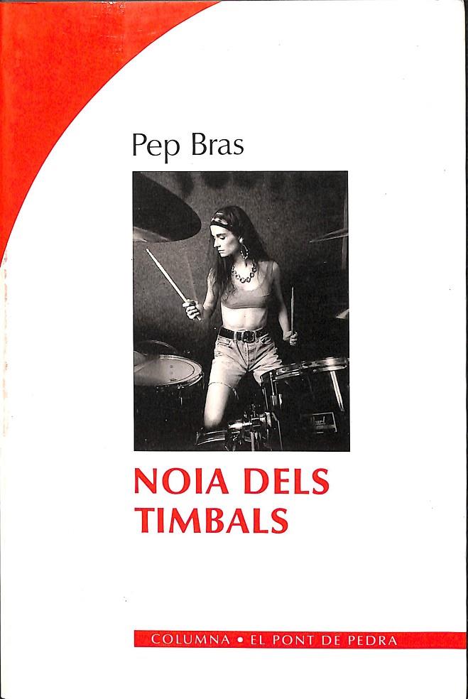 NOIA DELS TIMBALS (CATALÁN) | PEP BRAS