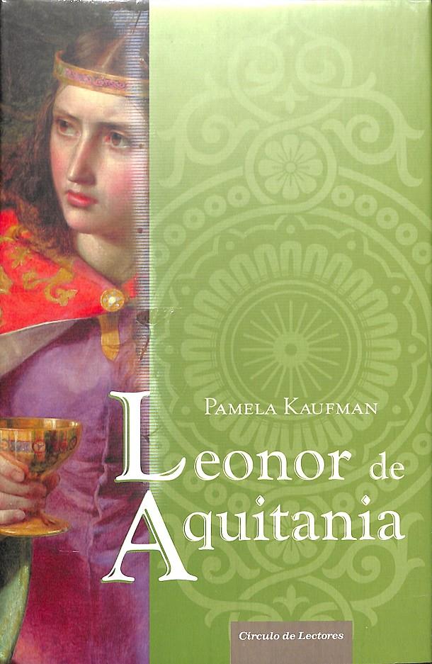 LEONOR DE AQUITANIA KAUFMAN PAMELA | 9788422699385