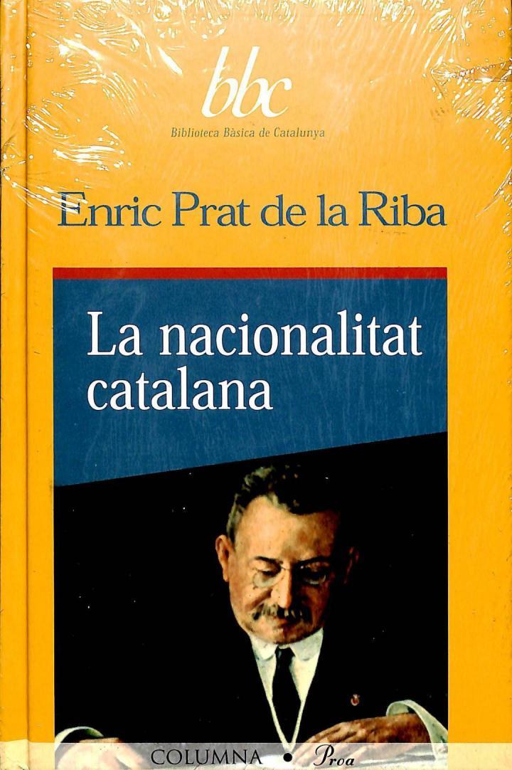 LA NACIONALITAT CATALANA (CATALÁN). (PRECINTADO) | 9788483007990 | ENRIC PRAT DE LA RIBA